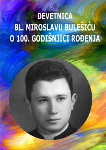 Devetnica bl. Miroslavu Bulešiću o 100. godišnjici rođenja